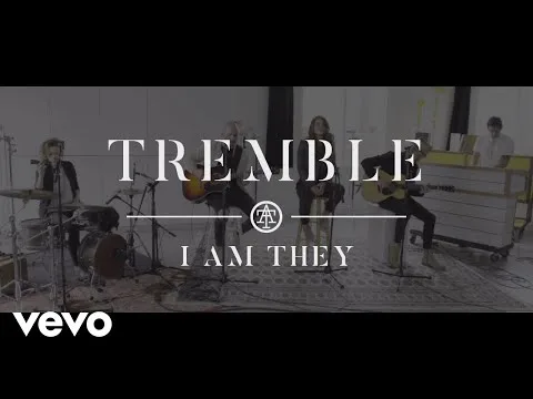 Tremble by I Am They video thumbnail