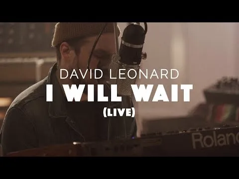 I Will Wait by David Leonard video thumbnail