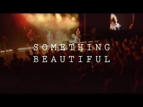 Something Beautiful official video thumbnail