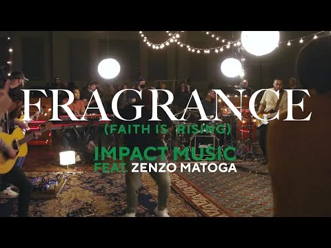 Fragrance (Faith Is Rising) by Impact video thumbnail