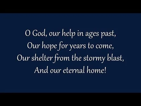 O God, Our Help In Ages Past by Isaac Watts video thumbnail
