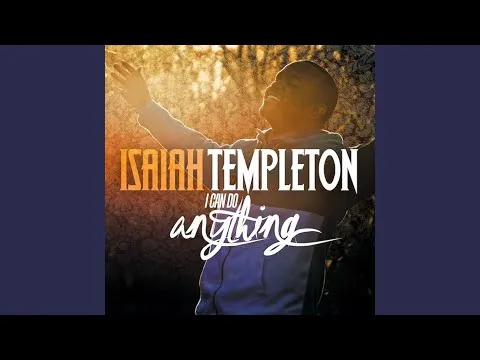 I Can Do Anything by Isaiah Templeton video thumbnail