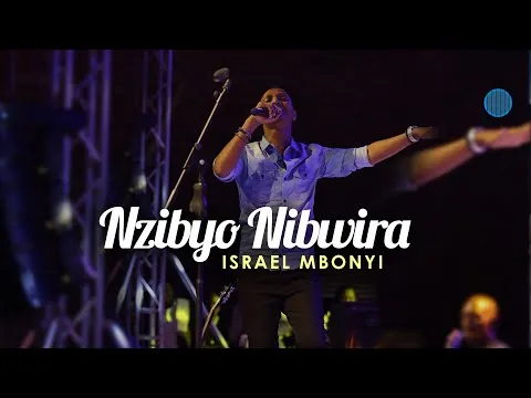 Nzibyo Nibwira by Israel Mbonyi video thumbnail