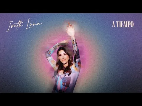 A Tiempo by Iveth Luna  video thumbnail