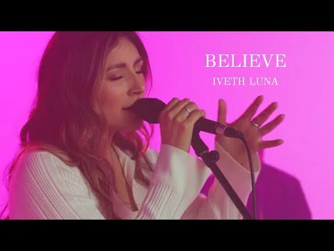 Believe by Iveth Luna  video thumbnail