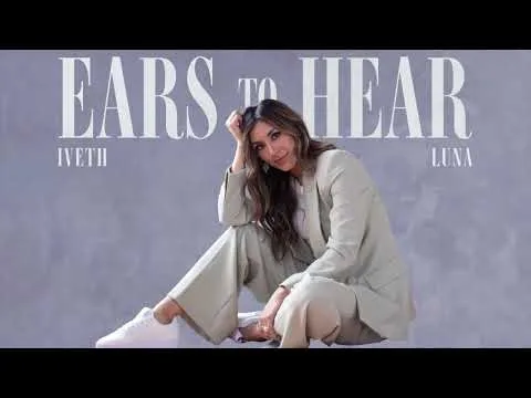 Ears to Hear by Iveth Luna  video thumbnail