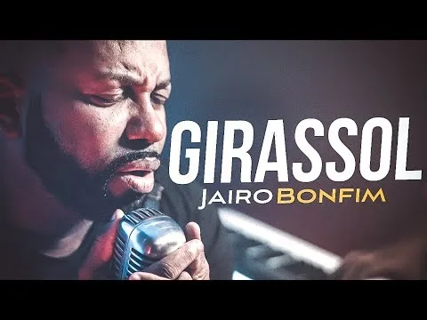 Girassol by Jairo Bonfim video thumbnail