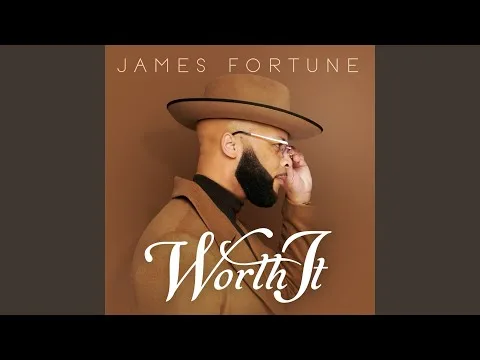 Worth It by James Fortune video thumbnail