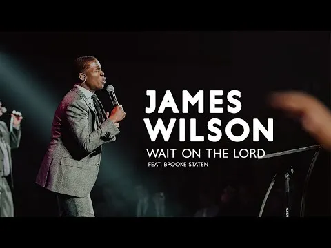 Wait On The Lord  by James Wilson video thumbnail