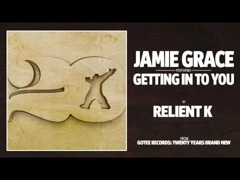 Getting Into You by Jamie Grace video thumbnail