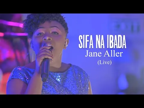 Sifa Na Ibada by Jane Aller video thumbnail