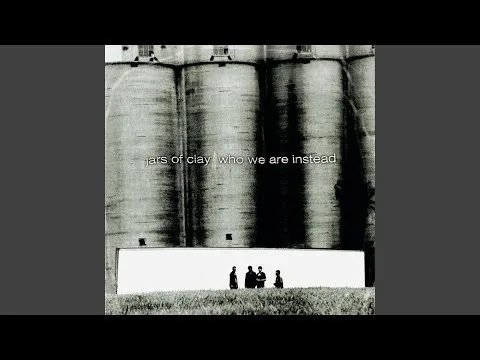 Jesus' Blood Never Failed Me Yet by Jars of Clay video thumbnail