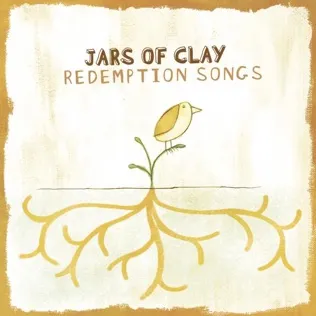 Jars of Clay Let Us Love and Sing and Wonder