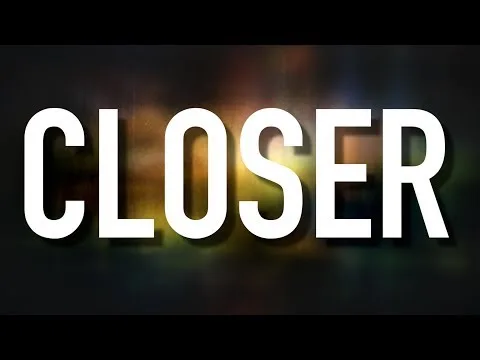 Closer official video thumbnail