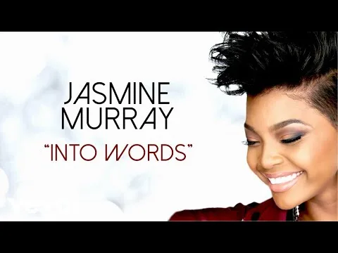 Into Words by Jasmine Murray  video thumbnail