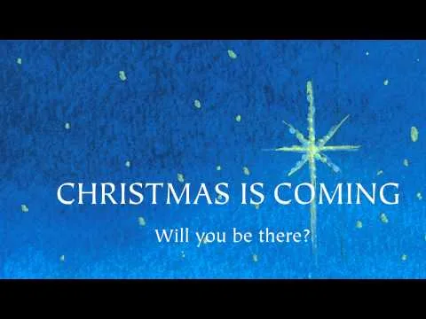 Christmas Is Coming official video thumbnail