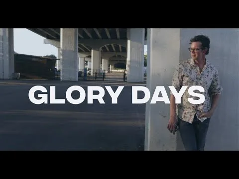 Glory Days official video thumbnail