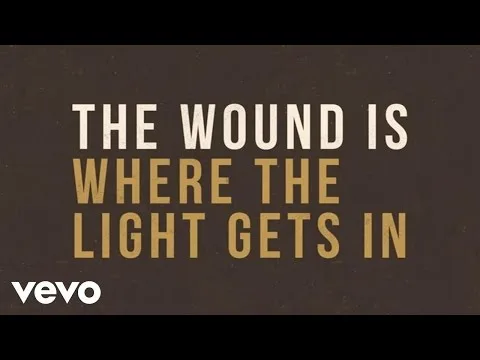 The Wound is Where the Light Gets In official video thumbnail