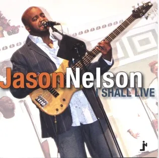 Jason Nelson Know it's alright