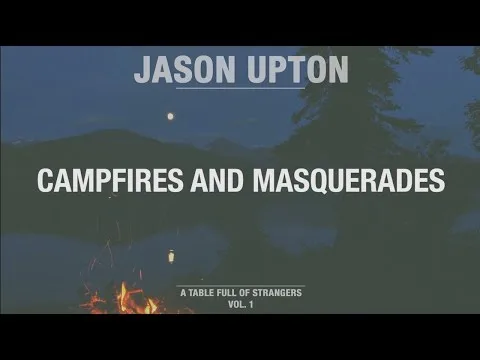 Campfires and Masquerades official video thumbnail