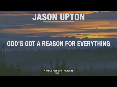God's Got A Reason For Everything official video thumbnail