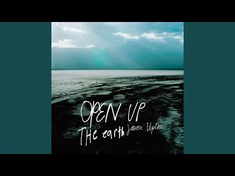 Open Up the Earth official video thumbnail