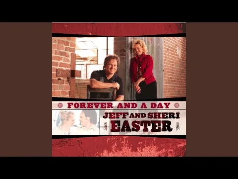 Forever and a Day by Jeff and Sheri Easter video thumbnail
