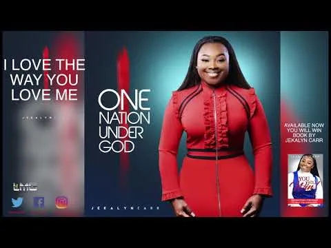 I Love The Way You Love Me by Jekalyn Carr video thumbnail