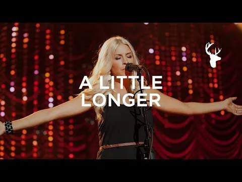 A Little Longer by Jenn Johnson video thumbnail
