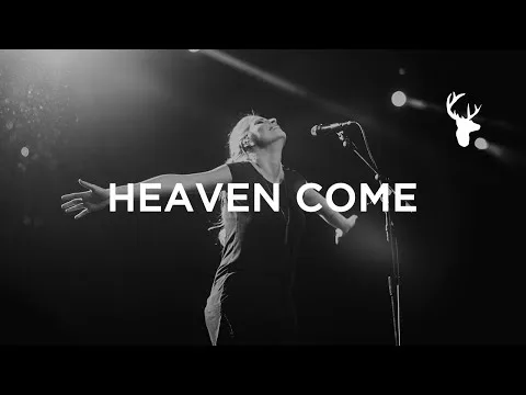 Heaven Come by Jenn Johnson video thumbnail