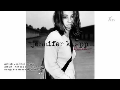 His Grace Is Sufficient by Jennifer Knapp video thumbnail