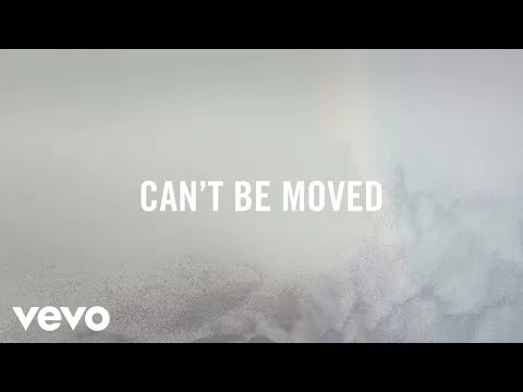Can't Be Moved official video thumbnail