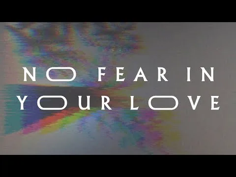 No Fear In Your Love official video thumbnail