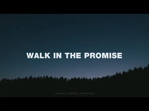 Walk in The Promise official video thumbnail