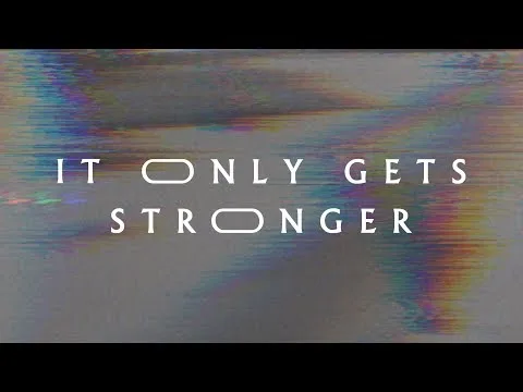 It Only Gets Stronger by Jeremy Riddle video thumbnail