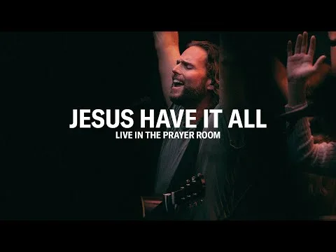 Jesus Have It All by Jeremy Riddle video thumbnail