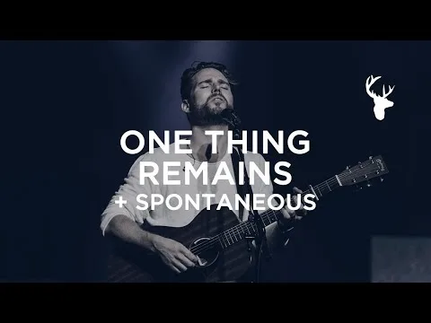 One Thing Remains (Your Love Never Fails) by Jeremy Riddle video thumbnail
