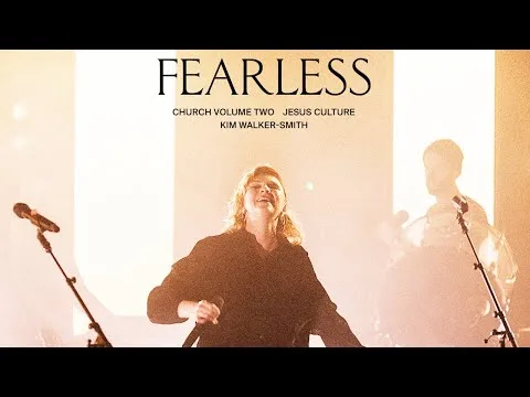 Fearless by Jesus Culture video thumbnail