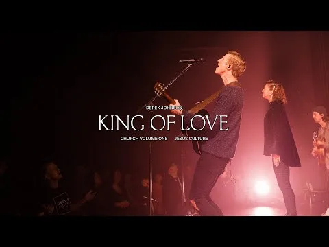 King of Love by Jesus Culture video thumbnail