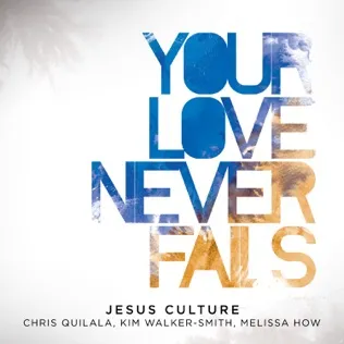 Jesus Culture Sing My Love