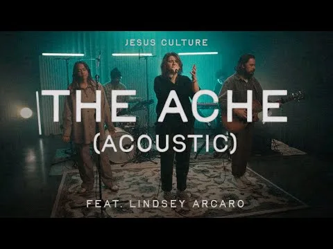 The Ache by Jesus Culture video thumbnail