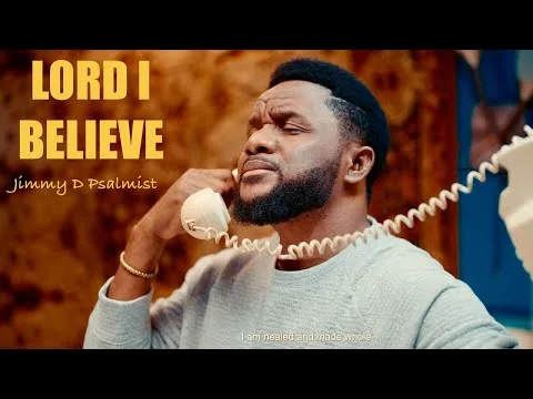Lord I Believe official video thumbnail