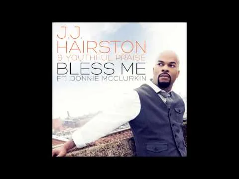 Bless Me by J.J. Hairston video thumbnail