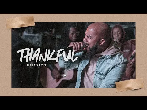 I Am Thankful by J.J. Hairston video thumbnail