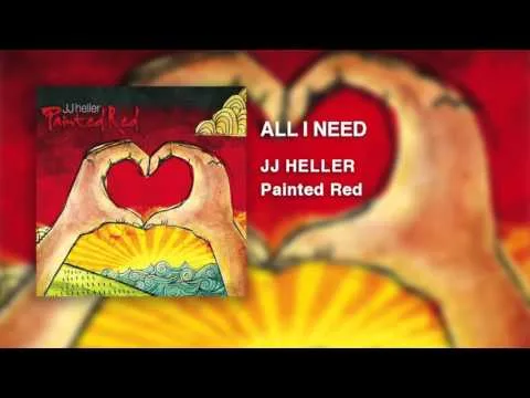 All I Need by JJ Heller video thumbnail