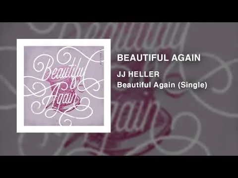 Beautiful Again by JJ Heller video thumbnail