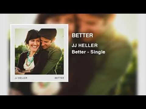 Better by JJ Heller video thumbnail