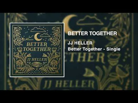 Better Together by JJ Heller video thumbnail
