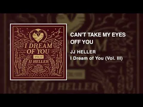 Can't Take My Eyes Off You by JJ Heller video thumbnail