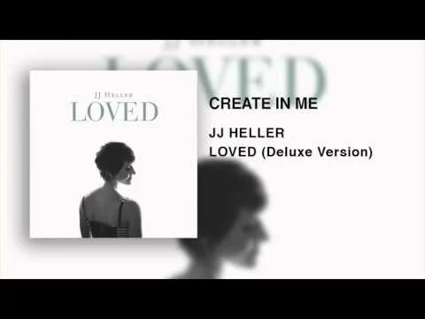 Create in Me by JJ Heller video thumbnail